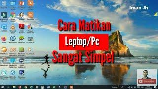 Cara Matikan Laptop/Pc - By Iman Jh