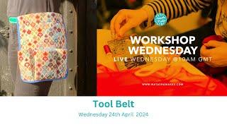 Natasha Makes - Workshop Wednesday 24th April 2024 - Tool Belt
