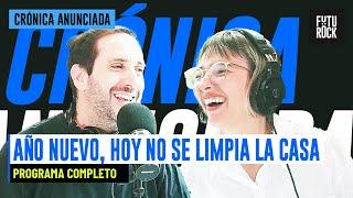 AÑO NUEVO, HOY NO SE LIMPIA LA CASA | PROGRAMA COMPLETO de CRÓNICA ANUNCIADA