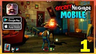 Secret Neighbor Mobile Gameplay (Android, iOS) - Part 1