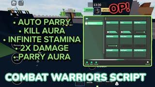 [BEST] Combat Warriors Script | AUTO PARRY | KILL AURA | INFINITE SPRINT & MORE! | Infinix Hub  OP!