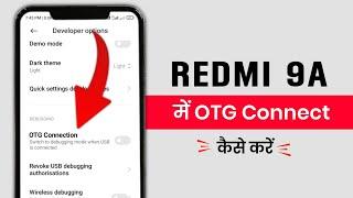 Redmi 9a OTG Settings | redmi 9a me otg kaise connect kare