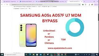 A05S A057F U7 MDM BYPASS SOLUTION DOWNLOAD