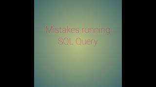 Error Fetching Columns/newly generated columns in SQL