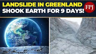 Greenland Landslide Triggers Mega Tsunami, Nine-Day Earthquake-Like Tremors: What You Need to Know