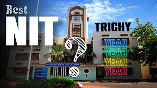 NIT Trichy  Best NIT College | Feel Your Aim 