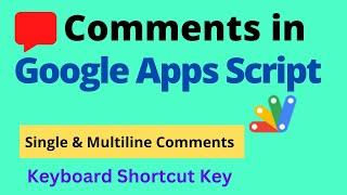 How to apply Single Line and Multiline Comments in Google Apps Script