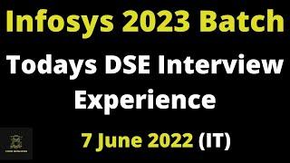 Todays Infosys DSE/SES Profile Interview Experience | Infosys DSE Interview Experience | 7 June 2022