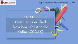 CCDAK | Confluent Certified Developer for Apache Kafka (CCDAK)