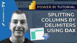 How To Split Columns By Delimiters  In Power BI Using DAX