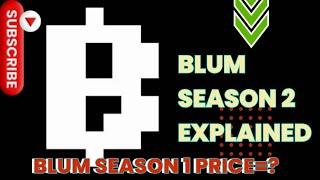  BLUM SEASON 2 EXPLAINED - CLAIM SEASON 1 NOW