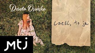 Dorota Osińska - Cześć, to ja (Lyric Video)