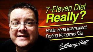 7-Eleven Diet - Really? - Health Food Intermittent Fasting Ketogenic Diet Pruvit Keto OS Nutrition