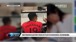 Dinas Pendidikan Kalbar Minta Oknum Guru Pelaku Pelecehan Seksual Dihukum Maksimal