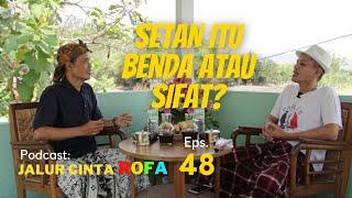 Ternyata Iblis Boleh Bertaubat, Begini Caranya - Podcast Jalur Cinta Rofa Eps 48