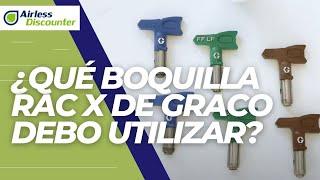 ¿Qué boquilla RAC X de Graco debo utilizar? ¿Azul, verde o marrón? - Consejo airless #36