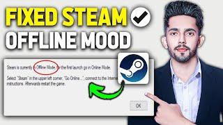 How To Fix Steam Is Currently In Offline Mode (2024 Updated Way)