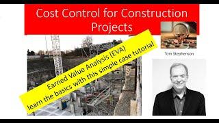 Learn the basics of Earned Value Analysis (EVA) as applied to construction and PMP requirements