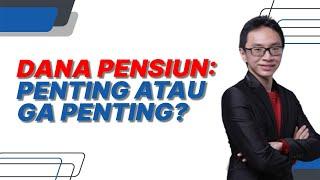 Yakin Dana Pensiun Itu Penting?