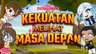 #POV Kekuatan Melihat Masa Depan  | Cerita Fantasi Serial Rena Nene