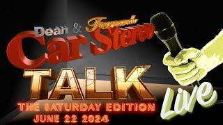 Car Stereo talk Live with Dean and Fernando 6-22-2024