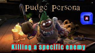 DOTA 2 - Pudge Persona Killing a specific enemy RESPONSES