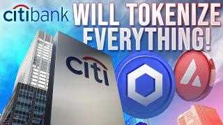 CitiBank Tokenizing All Assets!  Chainlink + Avalanche Analysis