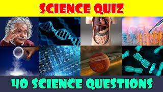 Science Quiz | How Much Do You Know About Science?