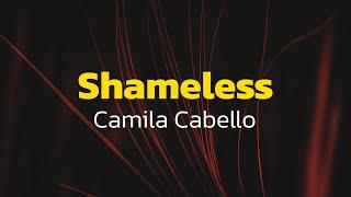 Camila Cabello - Shameless (Lyrics)