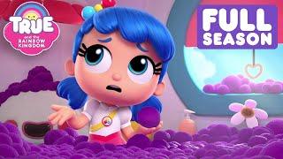 True and the Rainbow Kingdom Season 1  EVERY EPISODE  10 Full Episodes