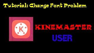 KINEMASTER | Font Problem | Solve