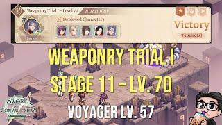 Weaponry Trial I - Stage 11 (Lv. 70) | Voyager Lv. 57 | Sword of Convallaria