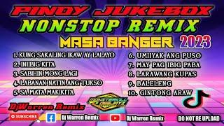 Pinoy JukeBox Nonstop Remix - Masa Banger (DjWarren)