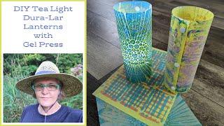 3D tea light lantern project using Gel Press mono printed Dura-Lar polyester film