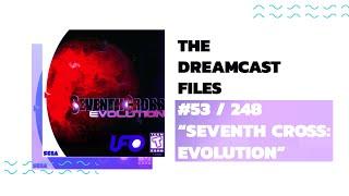 SEVENTH CROSS: EVOLUTION (Dreamcast Files #53) || Insane, Psychotically Broken Life Development Sim