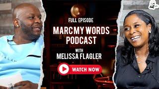 From Missy B to Melissa: A Prayer Warrior's Journey of Transformation | Marc My Words Podcast