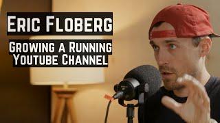 Eric Floberg - Film Maker, 2:38 Boston Marathoner, Father of 4