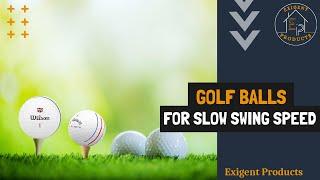 ️ 5 Best Golf Balls for Slow Swing Speed in 2024 [Updated Reviews]