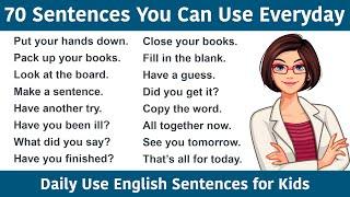 70 Sentences You Can Use Everyday | Daily Use English Sentences for Kids | English Speaking Practice