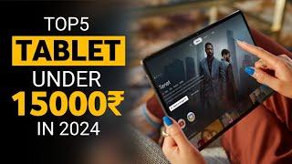 Best Budget Tablets Under ₹15,000 (2024) | Tablets Under 15K