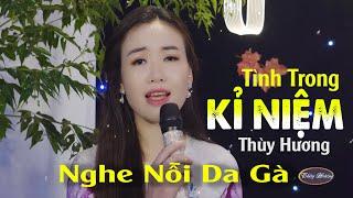 TÌNH TRONG KỈ NIỆM - SÁNG TÁC THANH HÙNG BÀI HÁT GÂY NGHIỆN HÀNG TRIỆU TRÁI TIM.