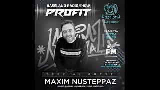 Bassland Show @ DFM (24.03.2021) - Special guest Maxim Nusteppaz