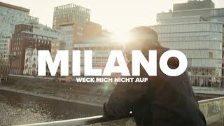 Milano - Weck mich nicht auf (Official Video)