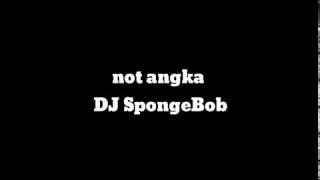 Not Pianika - Dj Spongebob Gagak (pianika asli)