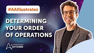 Determining your Automation Approach - Order of Operations | #AAillustrates