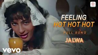 Feeling Hot Hot Hot - Sharon Prabhakar | Jalwa (1987) | Bollywood Dance Hit