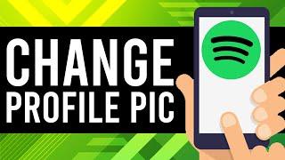 How To Change Spotify Profile Picture on Phone