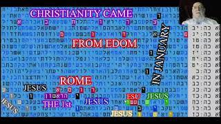 First of January -Christianity - Jesus - Esau- a Jew -in bible code -Professor Melamed -Glazerson