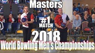 2018 Bowling - World Bowling Men's Championships - Masters #1 Mitch Hupe VS. Dan MacLelland