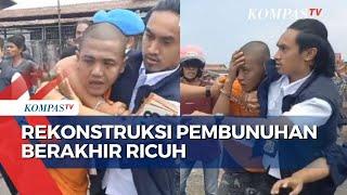 Rekonstruksi Pembunuhan di Palembang Ricuh, Keluarga Korban Ngamuk dan Serang Tersangka